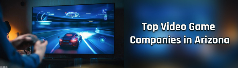 Top Video Game Companies in Arizona